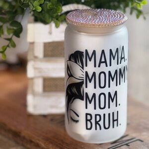 Mom, Mommy,Momma Bruh libbey Glass